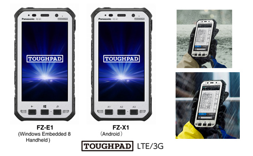 Panasonic Toughpad FZ-E1 and FZ-X1