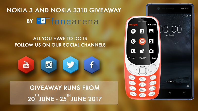 Nokia 3 and 3310 FoneArena Giveaway