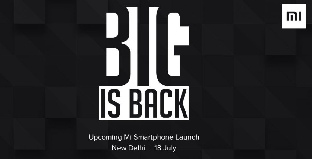 Xiaomi Big is Back July 18