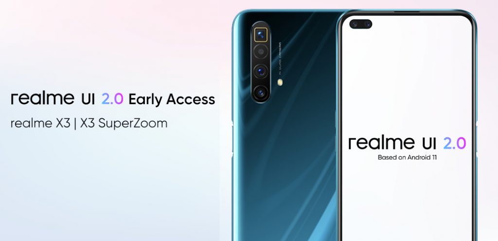 realme UI 2.0 Android 11 early access for realme X3, realme X3 SuperZoom, realme X2, realme C12, and realme C15 announced