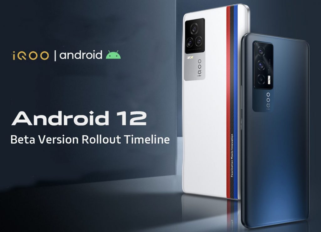 iQOO confirms Android 12 Beta roll out timeline for its smartphones in India