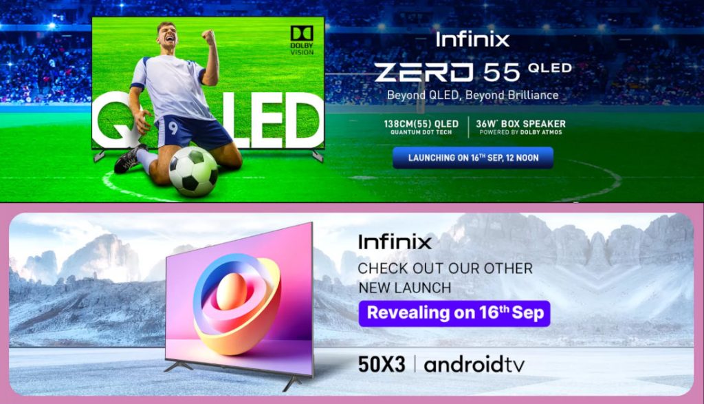 Infinix ZERO 55″ QLED 4K and 50X3 4K TVs launching on Sep 16