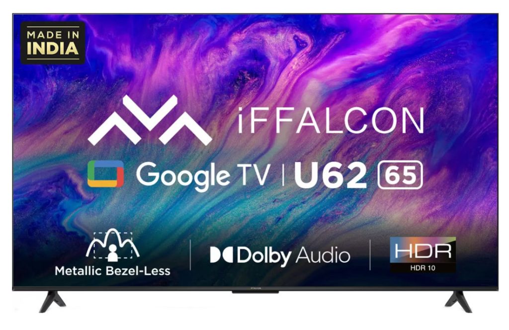 iFFALCON U62 43″, 50″, 55″ and 65″ 4K TVs with Google TV launched starting at Rs. 25,999