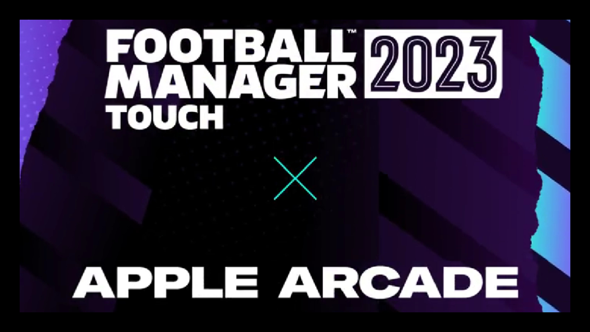 FOOTBALL MANAGER 2023 TOUCH on APPLE ARCADE