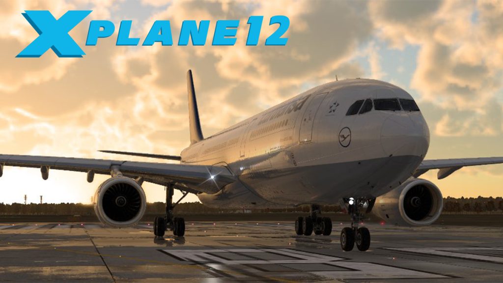 X-Plane 12 — The most realistic flight simulator released