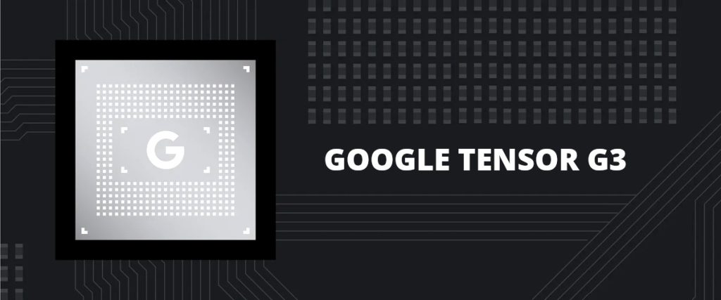 Google Tensor G3 specs surface ahead of Pixel 8 launch