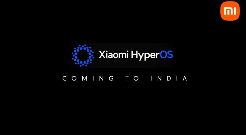 Xiaomi HyperOS confirmed to launch in India soon