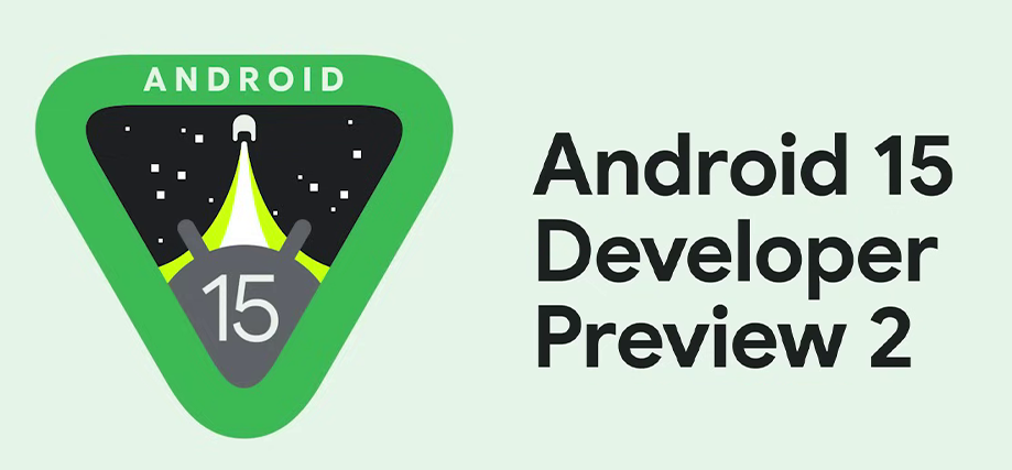 Android 15 Developer Preview 2 brings satellite connectivity support and more