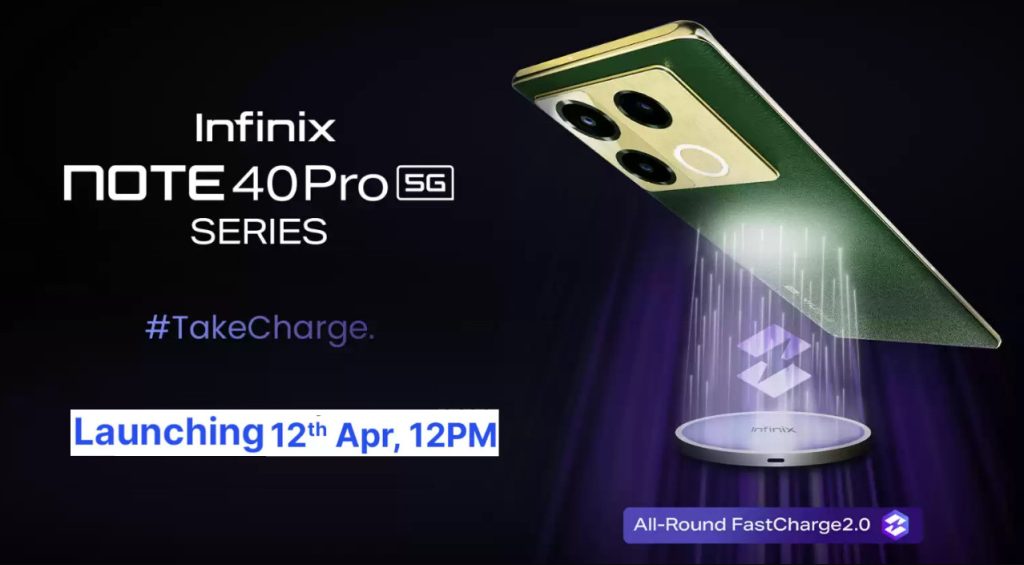 Infinix Note 40 Pro 5G Series to launch in India on April 12